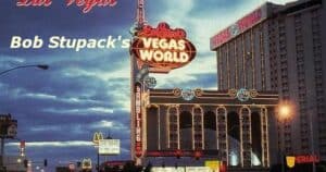 Bob Stupaks Vegas World